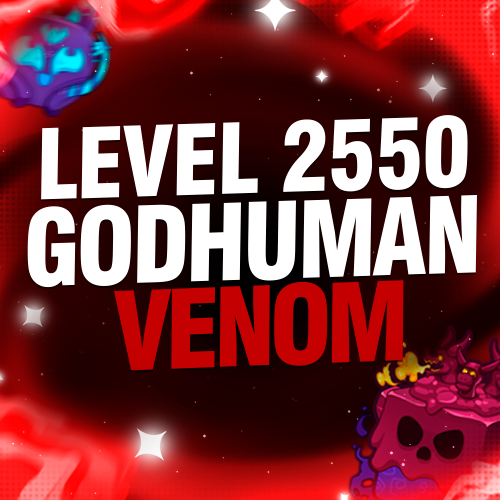 Imagem da oferta LEVEL MÁXIMO + GODHUMAN + FRUTA VENOM