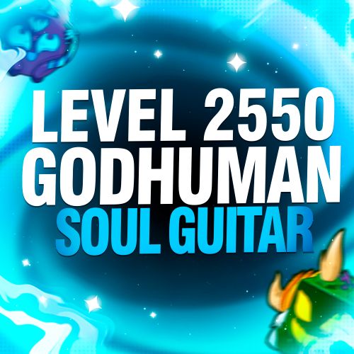 Imagem da oferta LEVEL MÁXIMO + GODHUMAN + ESPADA SOUL GUITAR