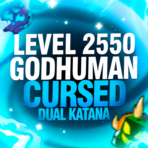 Imagem da oferta LEVEL MÁXIMO + GODHUMAN + CURSED DUAL KATANA