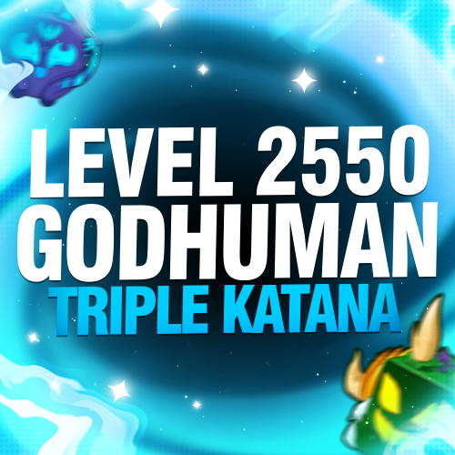 Imagem da oferta LEVEL MÁXIMO + GODHUMAN + TRUE TRIPLE KATANA