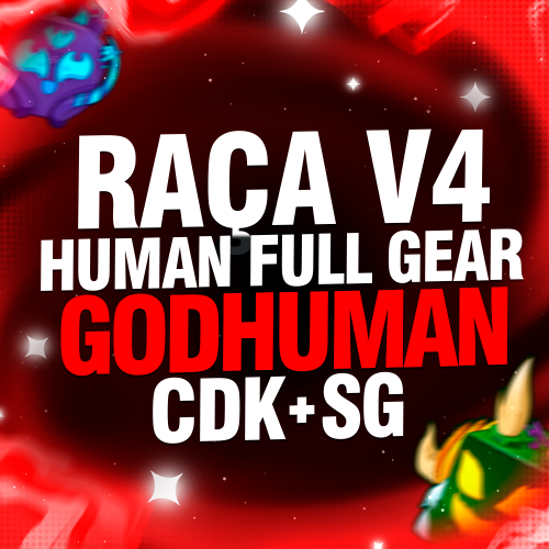 Imagem da oferta LVL MÁX + RAÇA V4 (FULL GEAR) HUMAN + CDK + SG + GODHUMAN