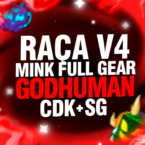 Imagem da oferta LVL MÁX + RAÇA V4 (FULL GEAR) MINK + CDK + SG + GODHUMAN