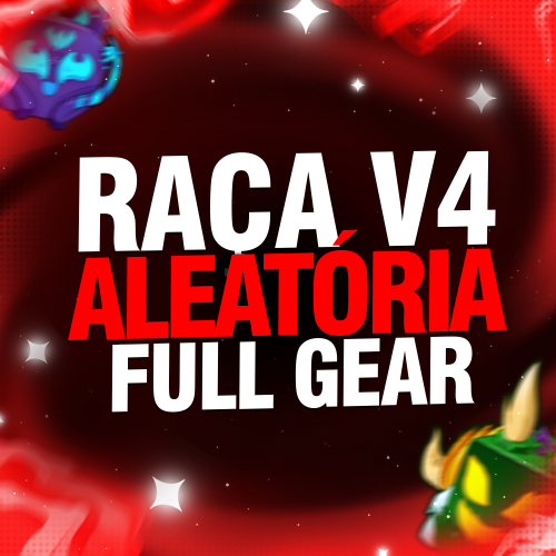 Imagem da oferta LVL MÁX + RAÇA V4 (FULL GEAR) ALEATÓRIA + CDK + SG + GH